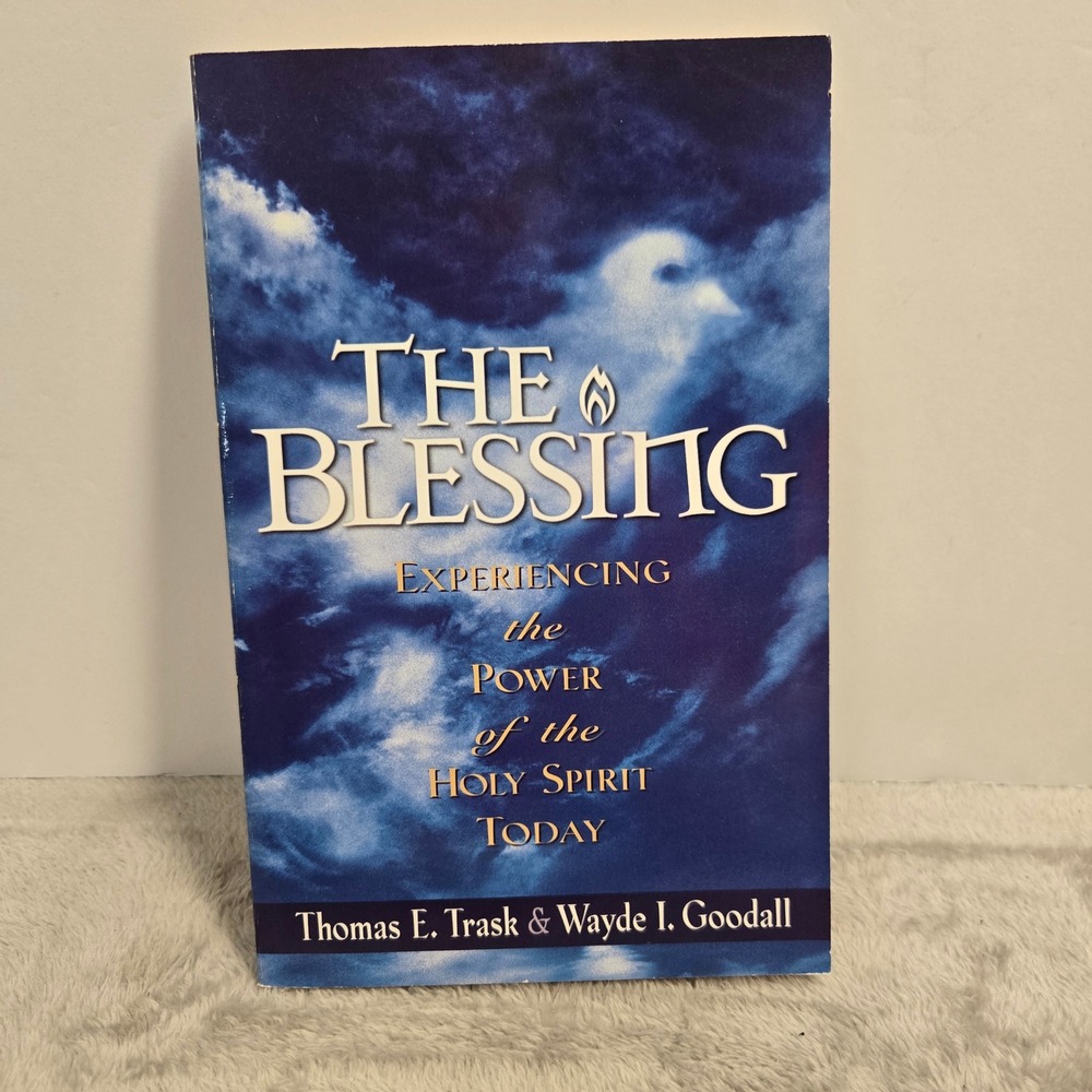 The Blessing Thomas E Trask Wayde I Goodall Holy Spirit Zondervan 0-310-22128-5